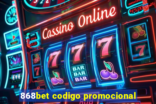 868bet codigo promocional